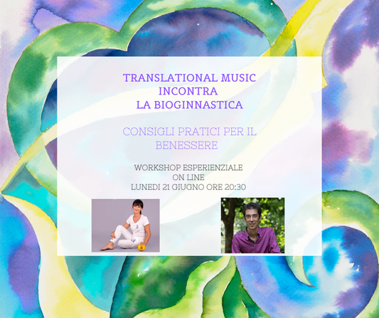 Translational Music incontra La Bioginnastica - Video Corso